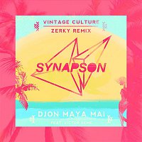 Synapson – Djon Maya Mai (feat. Victor Démé) [Vintage Culture Zerky Remix]