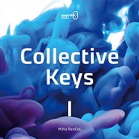 Miha Renčelj – Collective Keys I