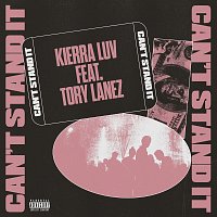Kierra Luv, Tory Lanez – Can't Stand It
