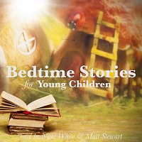 Nicki White, Matt Stewart – Bedtime Stories for Young Children