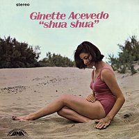 Ginette Acevedo – Shua Shua