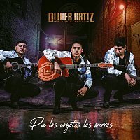Oliver Ortiz y Sus Aliados – Pa Los Coyotes Los Perros