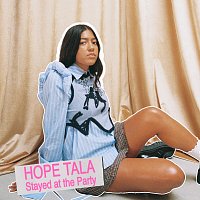 Hope Tala – Stayed at the Party
