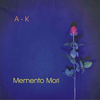 A - K – Memento Mori