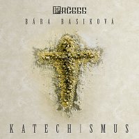 PAČESS, Bára Basiková – Katechismus