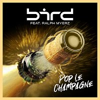 bard, Ralph Myerz – Pop le Champagne