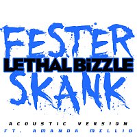 Lethal Bizzle, Amanda Mellid – Fester Skank [Acoustic Version]