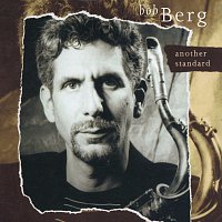 Bob Berg – Another Standard