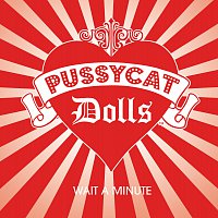 The Pussycat Dolls, Timbaland – Wait A Minute [International Version]