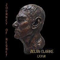 Allan Clarke – Journey of Regret