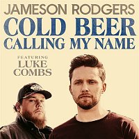 Jameson Rodgers, Luke Combs – Cold Beer Calling My Name