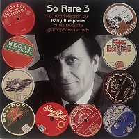 Various  Artists – Barry Humphries Presents So Rare 3