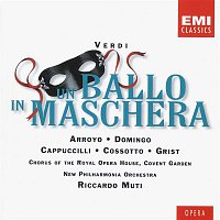 Plácido Domingo, Riccardo Muti, Martina Arroyo, Piero Cappuccilli, Reri Grist, Fiorenza Cossotto – Verdi: Un Ballo in Maschera