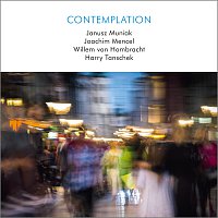 Janusz Muniak, Joachim Mencel, Willem von Hombracht, Harry Tanschek – Contemplation