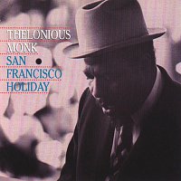 Thelonious Monk – San Francisco Holiday