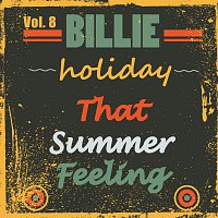Billie Holiday – That Summer Feeling Vol. 8