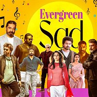 A. R. Rahman, Harris Jayaraj, R. P. Patnaik, Yuvan Shankar Raja, Karthik Raja, S.A. Rajkumar & Srikanth Deva – Evergreen Sad