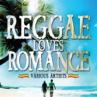 Various  Artists – Reggae Loves Romance