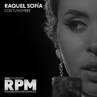 Raquel Sofía – Con Tu Nombre