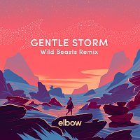 Elbow – Gentle Storm [Wild Beasts Remix]
