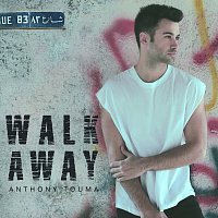 Anthony Touma – Walk Away