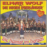 Elmar Wolf und die neuen Egerlander – Die Heimat im Herzen