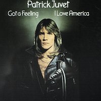 Patrick Juvet – Got A Feeling (I Love America)