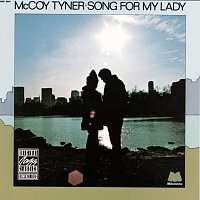 McCoy Tyner – Song For My Lady