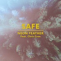 Neon Feather, Chris Cron – Safe