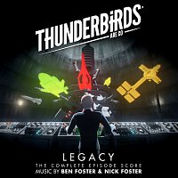 Ben Foster, Nick Foster – Thunderbirds Are Go - Legacy [Original Television Soundtrack / The Complete Score]