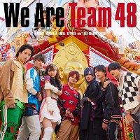 Four Eight 48 – We Are Team 48