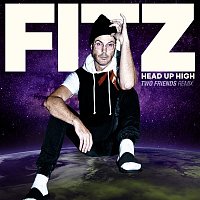 Head Up High (Two Friends Remix)