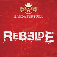 Banda Fortuna – Rebelde