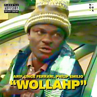 Nora Collective, Arif Murakami, Unge Ferrari, Philip Emilio – Wollahp feat. Arif, Unge Ferrari, Philip Emilio