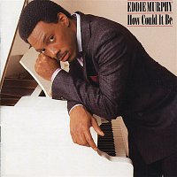 Eddie Murphy – How Could It Be