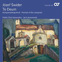 Katarzyna Trylnik, Czeslaw Galka, Julian Gembalski, Arkadiusz Skotnicki – Józef Swider: Te Deum - Komponistenportrait