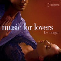 Lee Morgan – Music For Lovers