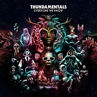 Thundamentals – Everyone We Know