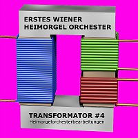 Erstes Wiener Heimorgelorchester – Transformator #4 - Heimorgelorchesterbearbeitungen