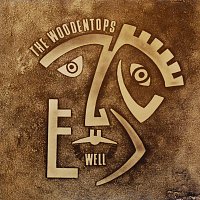 The Woodentops – Well Well Well