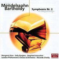 Margaret Price, Sally Burgess, Siegfried Jerusalem, London Philharmonic Choir – Mendelssohn: Sinfonie Nr.2 "Lobgesang"