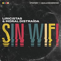 Liricistas, Moral Distraida, Utopiko – Sin Wifi