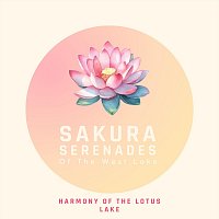 Sakura Serenades Of The West Lake – Harmony of the Lotus Lake