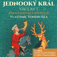 Jan Hyhlík – Přemyslovská epopej II - Jednooký král Václav I. (MP3-CD) CD-MP3