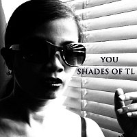 Shades of TL – You