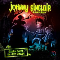 Johnny Sinclair – 05: Dicke Luft in der Gruft (Teil 2 von 3)