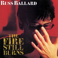 Russ Ballard – The Fire Still Burns