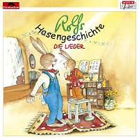 Rolf Zuckowski und seine Freunde – Rolfs Hasengeschichte - Die Lieder
