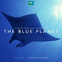 The Blue Planet [Original Television Soundtrack]