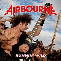 Airbourne – Runnin' Wild